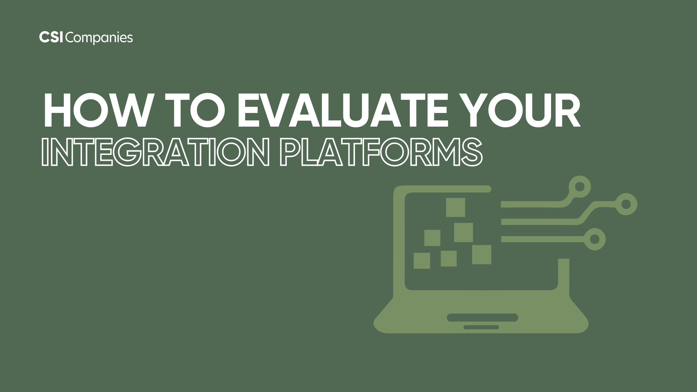 How To Evaluate Your Integration Platforms