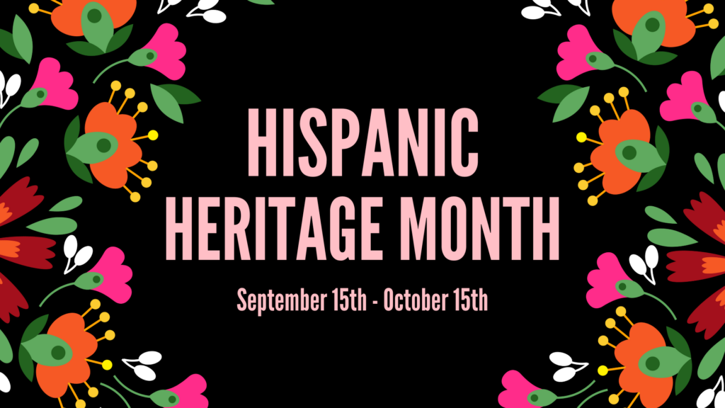 Hispanic Heritage Month: Prosperity, Power, and Progress