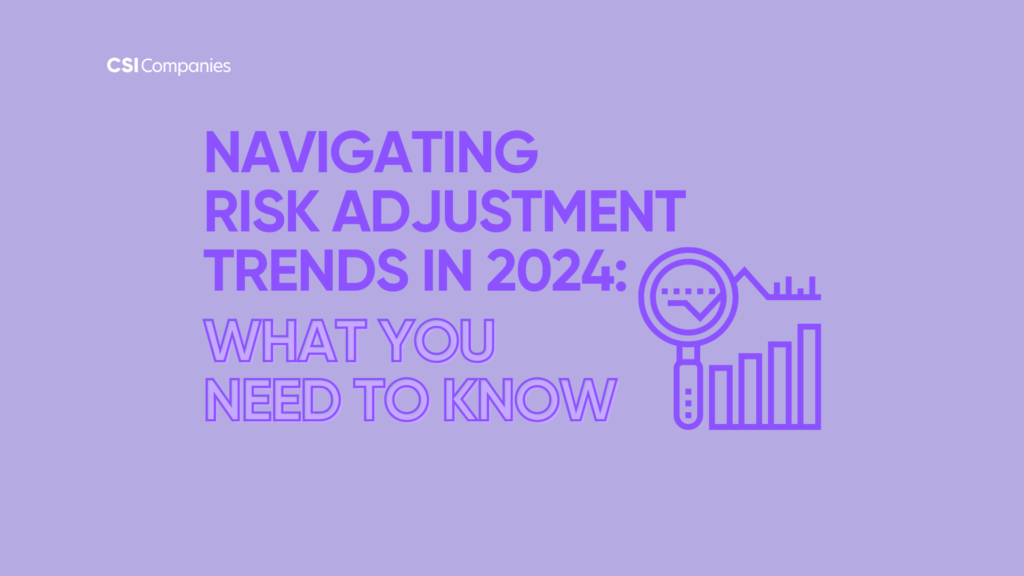 Navigating Risk Adjustment Trends In 2024 CSI Companies   Blog Headers 19 2 1024x576 