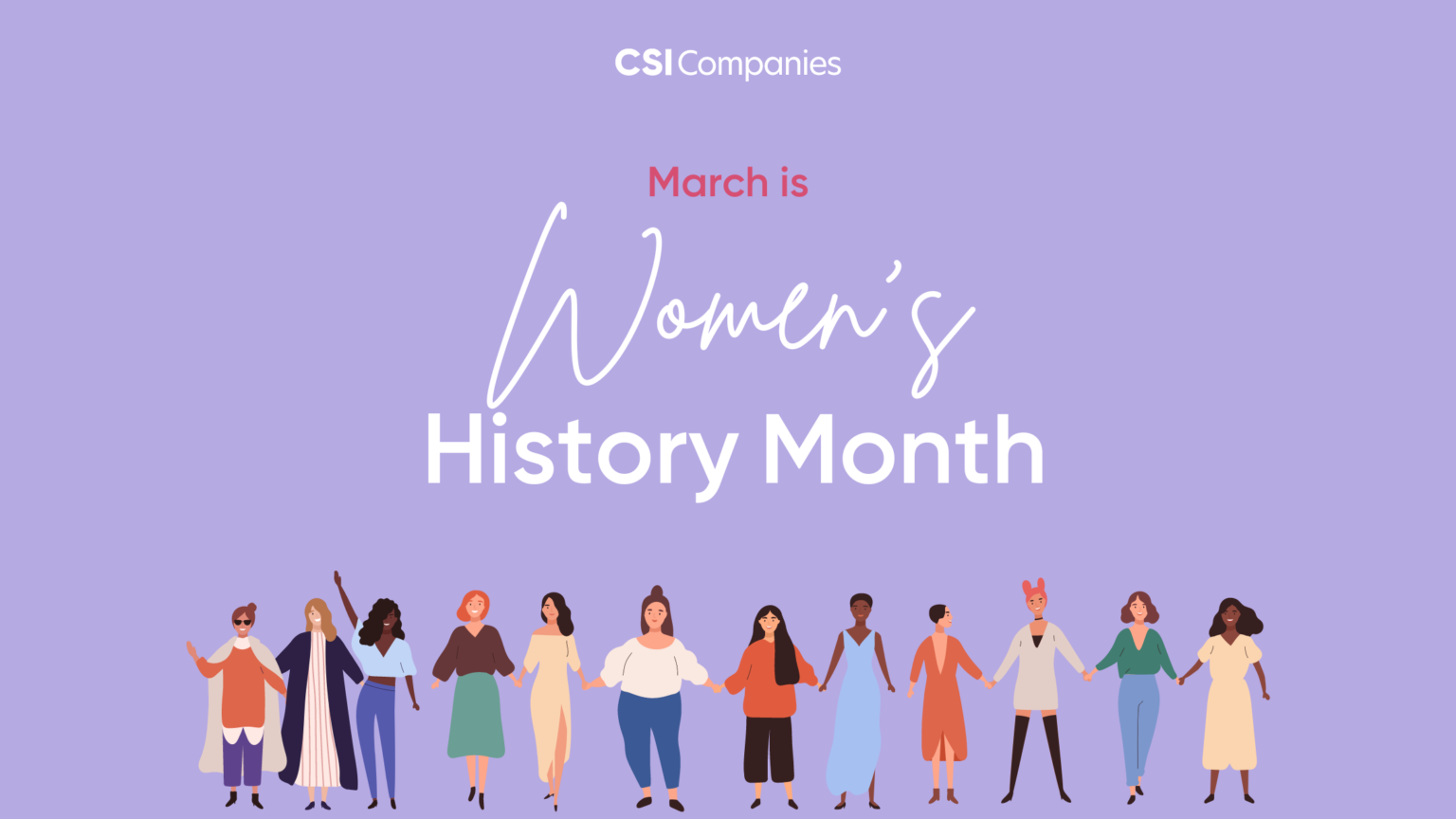 Celebrating Women’s History Month 2024 – CSI Companies