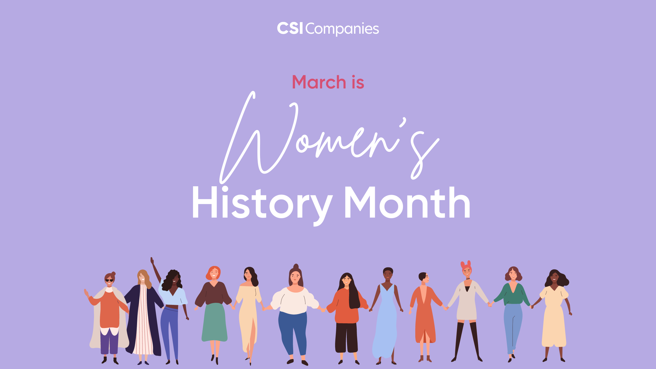 Celebrating Women's History Month 2024 - CSI Companies