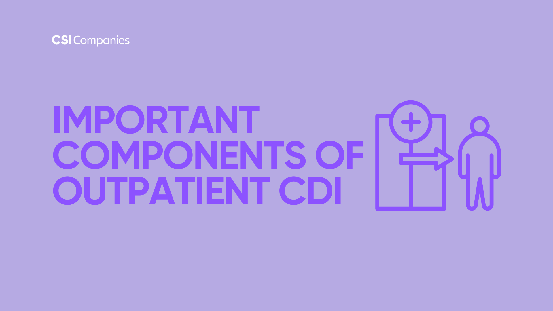 Important Components of Outpatient CDI