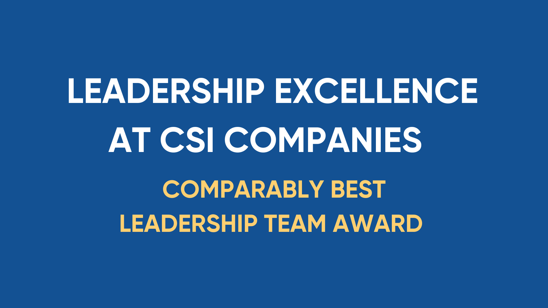 Leadership Excellence at CSI Companies  