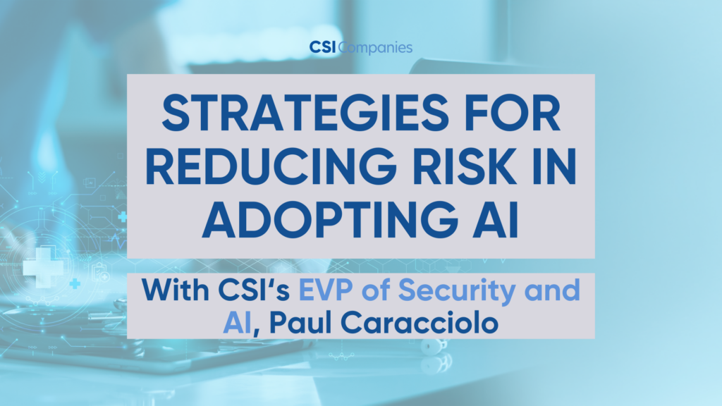 Strategies for Reducing Risk in Adopting AI