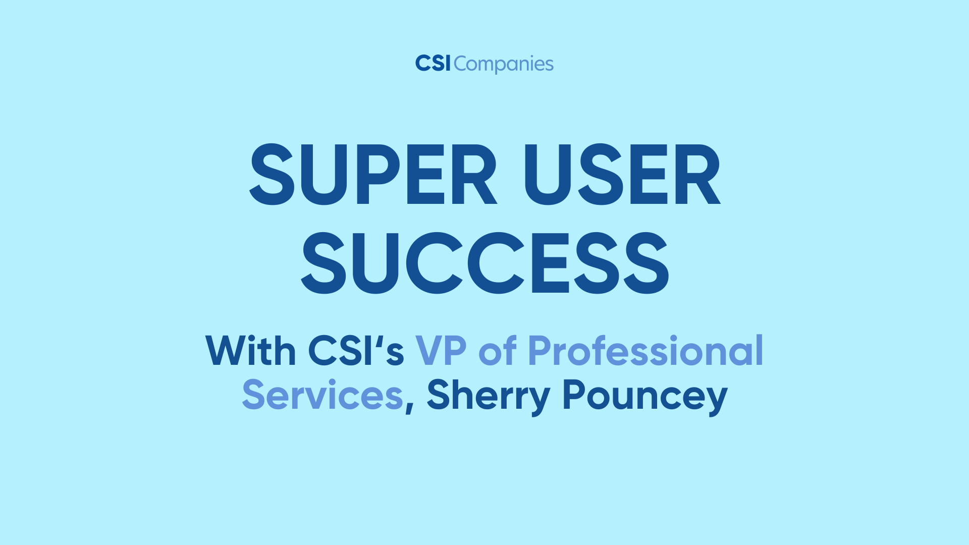 Super User Success with Sherry Pouncey