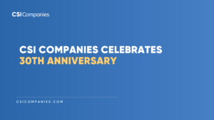 CSI Companies Celebrates 30th Anniversary